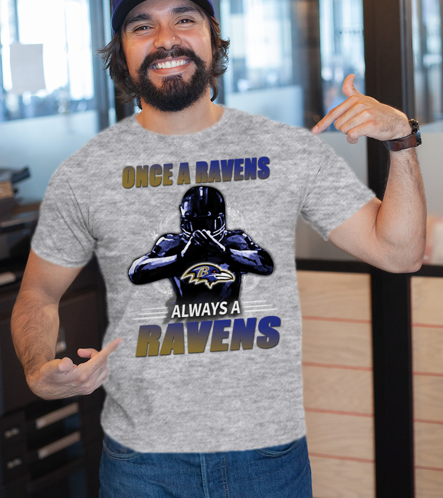 Once A Ravens Always A Ravens Baltimore Ravens T-Shirt