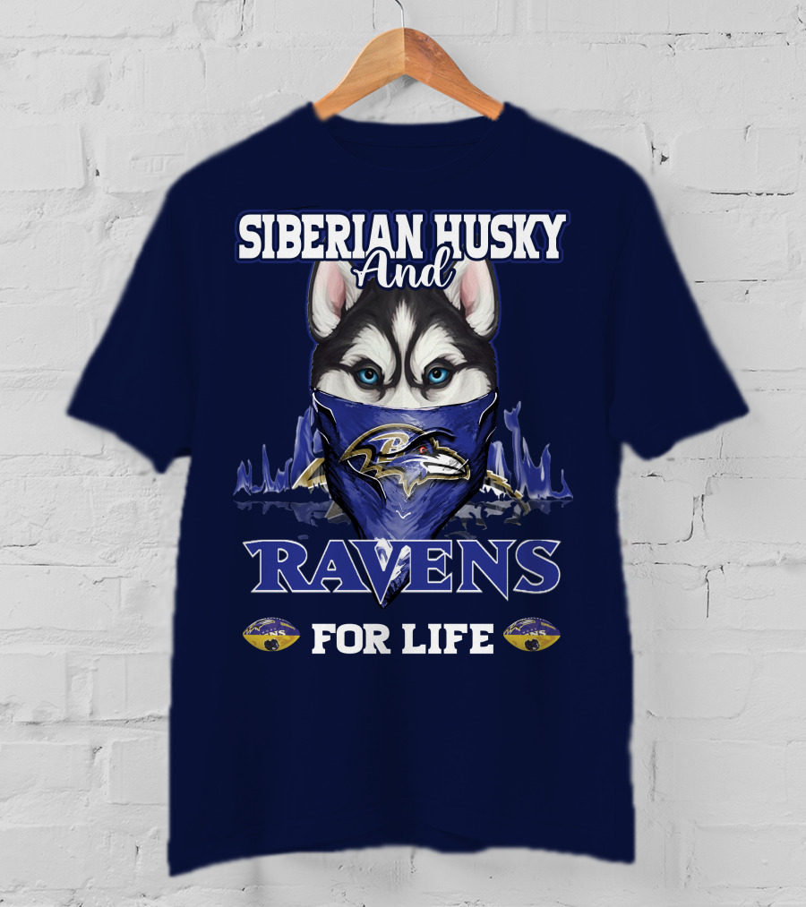 Siberian Husky And Ravens For Life Baltimore T-Shirt