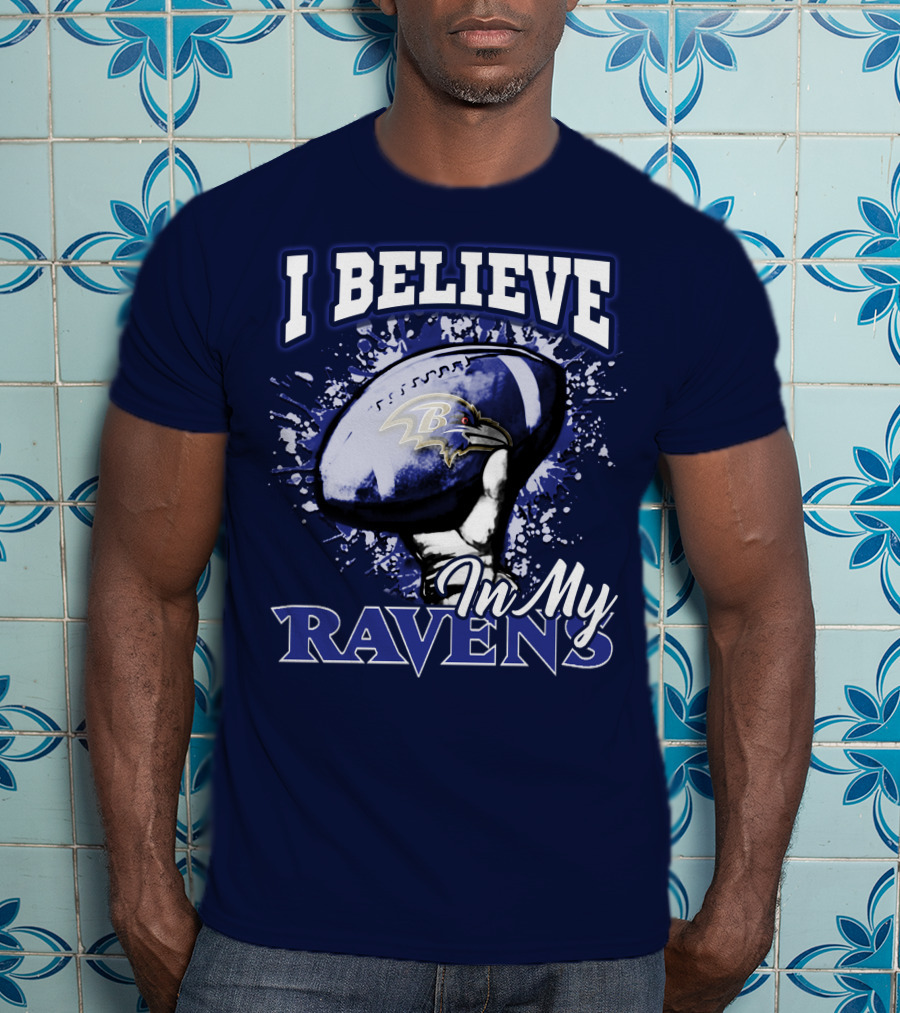 I Believe In My Ravens T-Shirt
