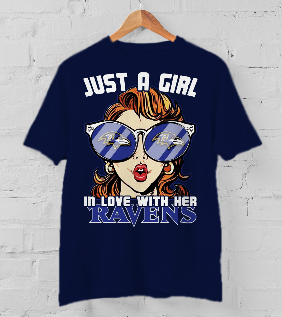 Just A Girl IN Love With Her Ravens T-Shirt