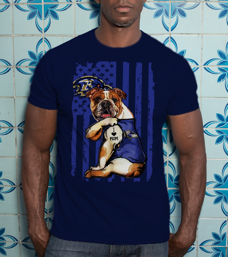 Bulldog Baltimore Ravens I Love Mom T-Shirt