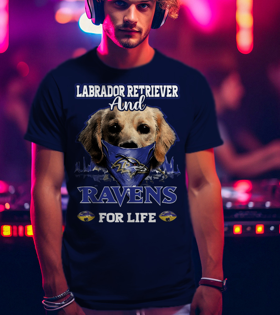 Labrador Retriever And Ravens For Life Baltimore Ravens T-Shirt