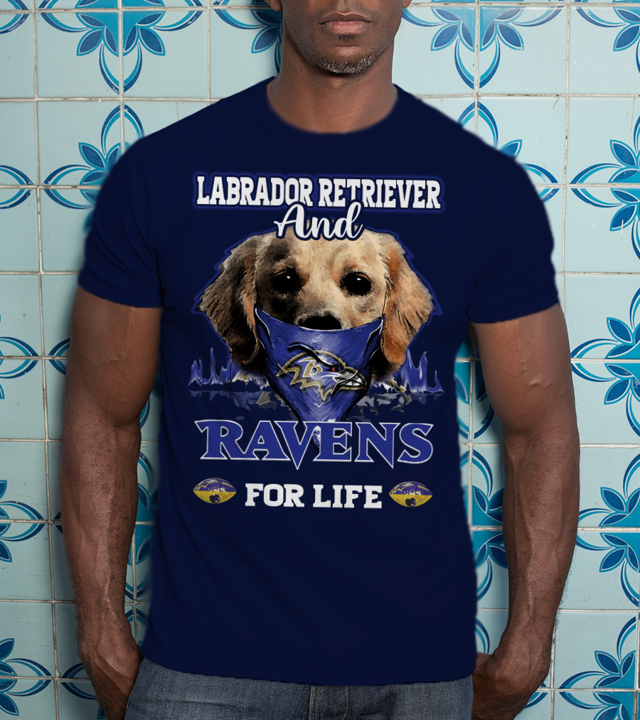 Labrador Retriever And Ravens For Life Baltimore Ravens T-Shirt