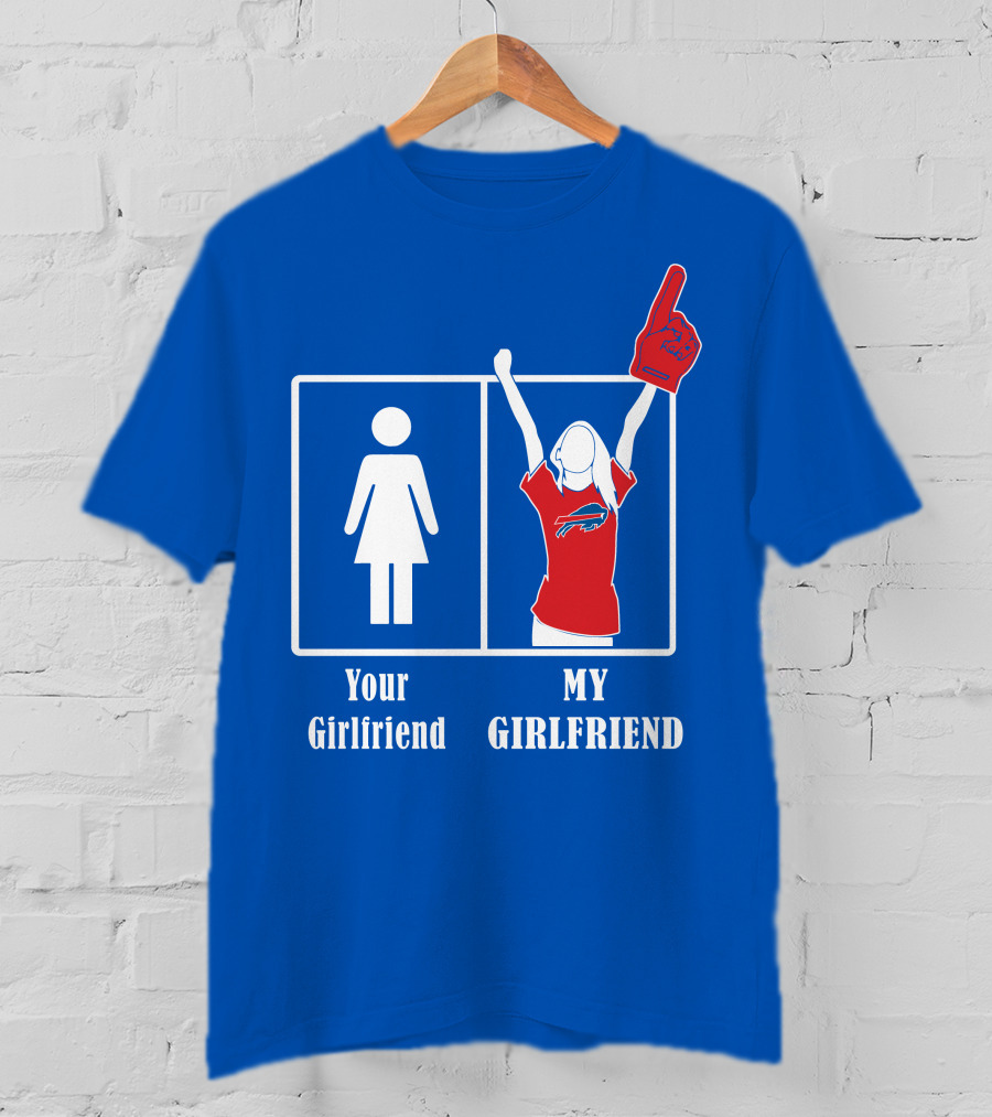 Buffalo Bills My Girlfriend Number One Fan T-Shirt