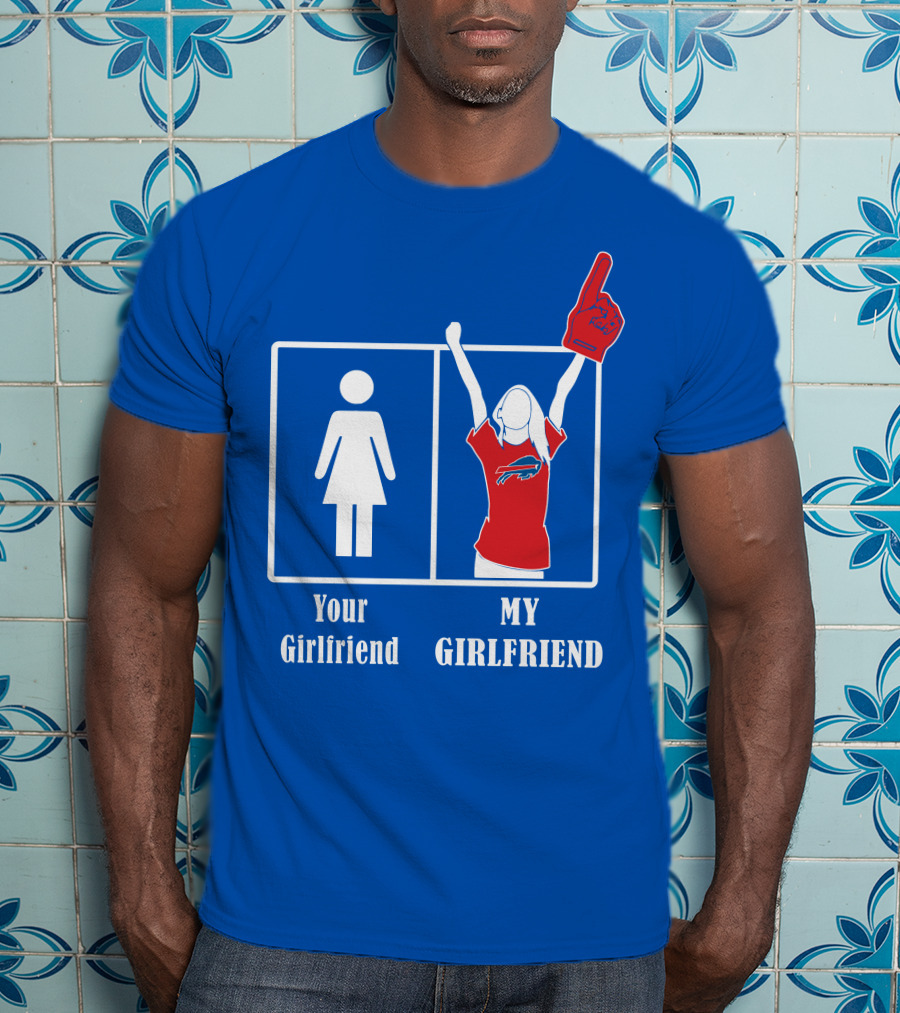 Buffalo Bills My Girlfriend Number One Fan T-Shirt