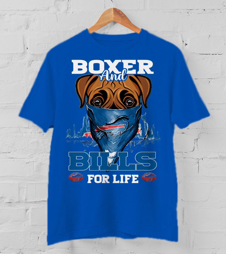 Boxer And Bills For Life Buffalo Bills T-Shirt