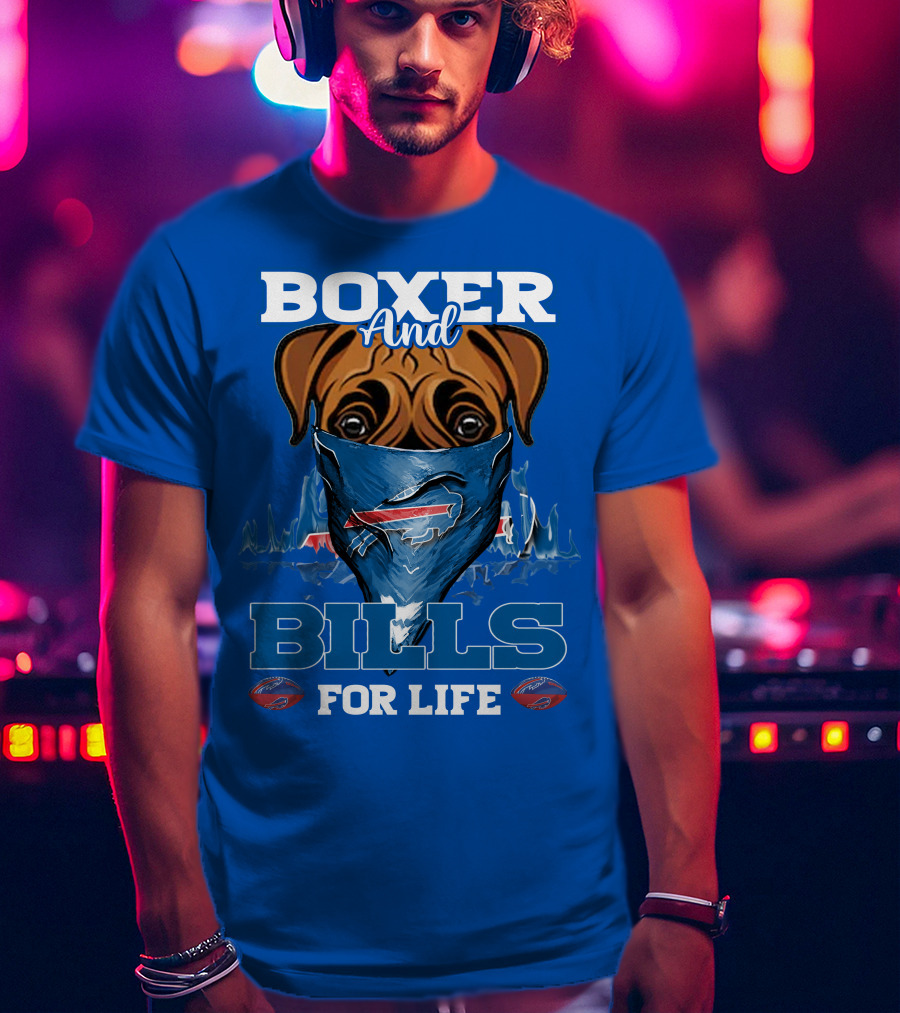 Boxer And Bills For Life Buffalo Bills T-Shirt