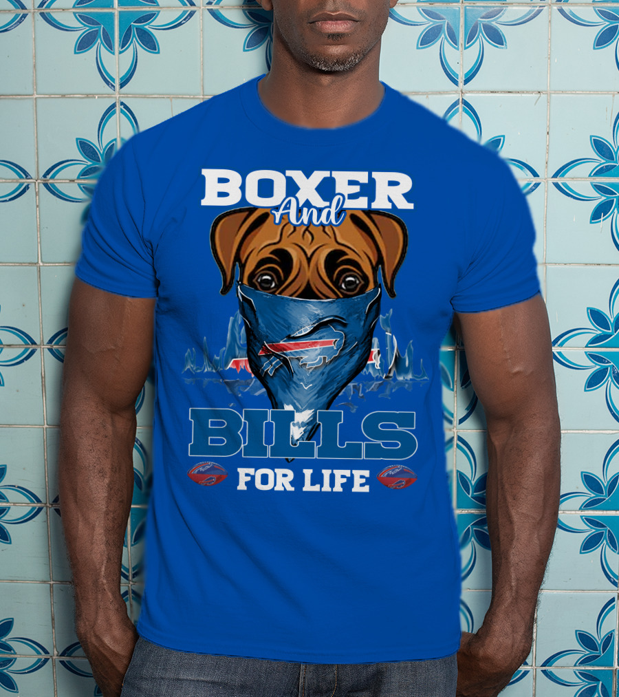 Boxer And Bills For Life Buffalo Bills T-Shirt