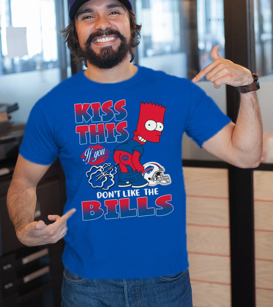 Kiss This If You Don't Like The Bills Buffalo Bills T-Shirt