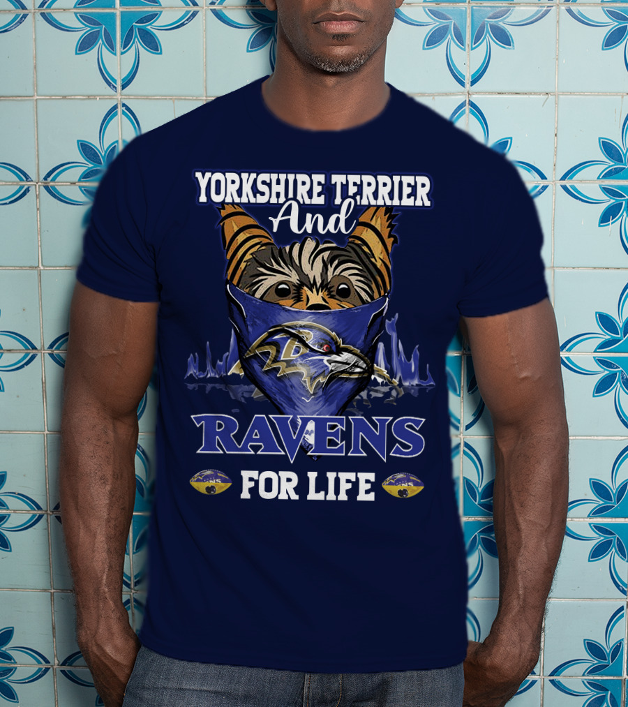 Yorkshire Terrier And Ravens For Life T-Shirt