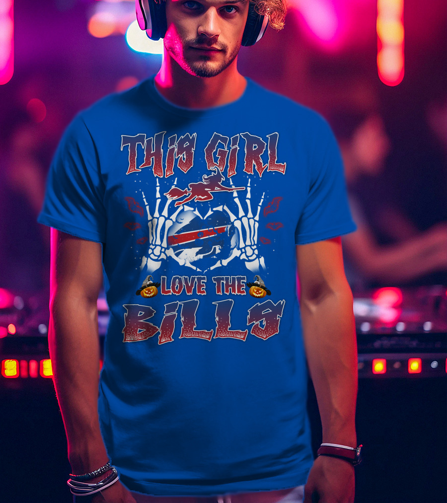 This Girl Love The Buffalo Bills T-Shirt