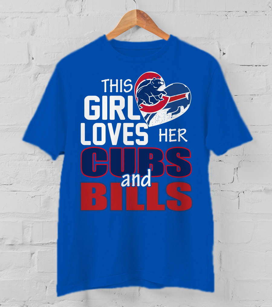 This Girl Loves Her Cubs And Bills T-Shirt