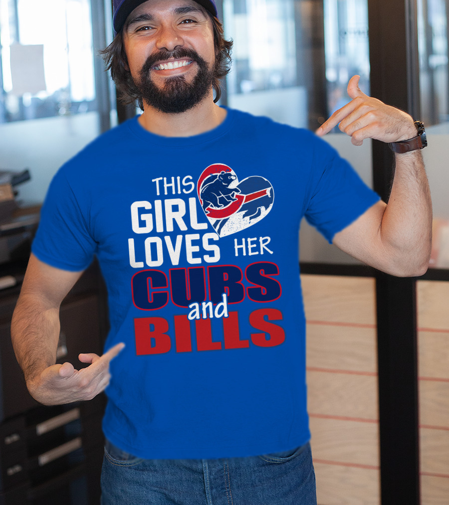 This Girl Loves Her Cubs And Bills T-Shirt