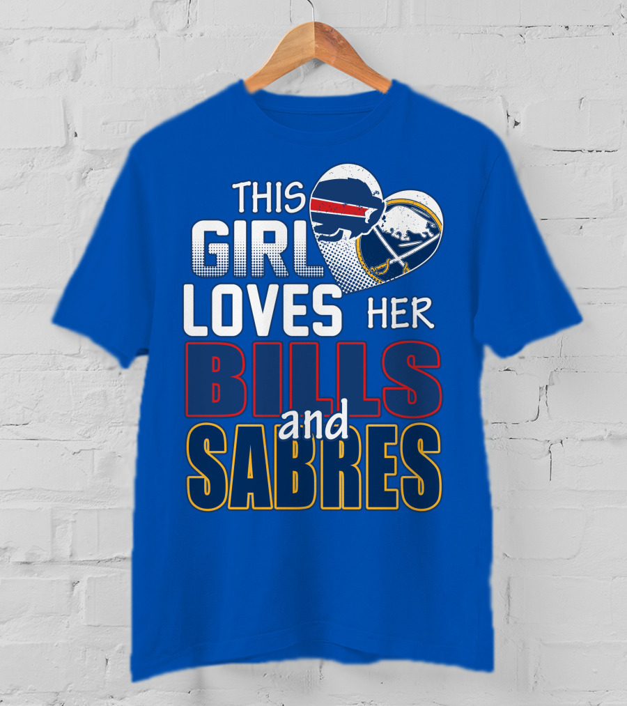 This Girl Loves Her Bills And Sabres T-Shirt