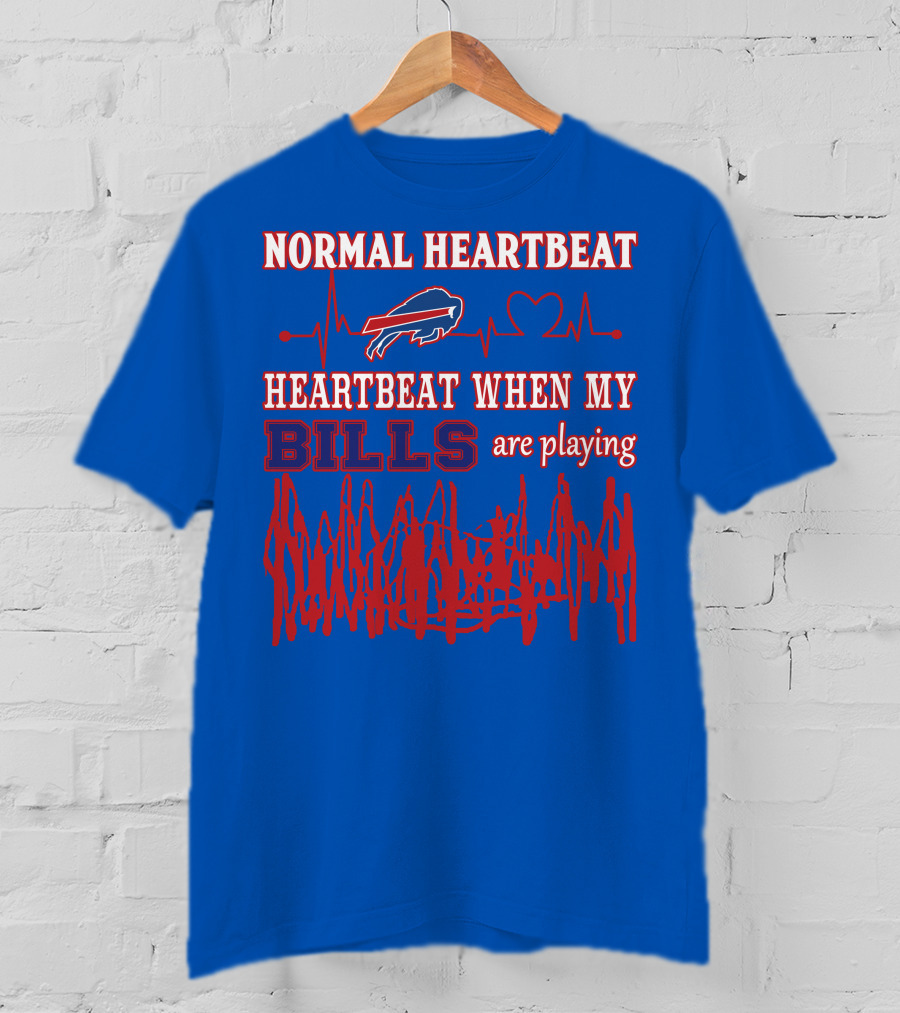 Buffalo Bills Normal Heartbeat Heartbeat When My Bills Are Playing T-Shirt