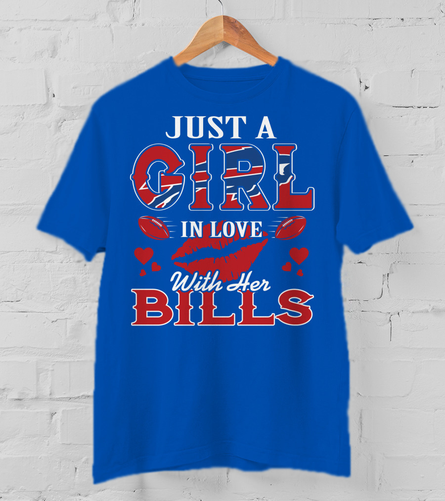 Just A Girl In Love With Her Buffalo Bills Football Hearts And Lip Print T-Shirt