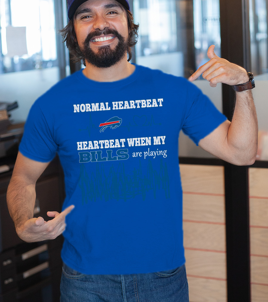 Normal Heartbeat Buffalo Bills Heartbeat When My Bills Are Playing T-Shirt