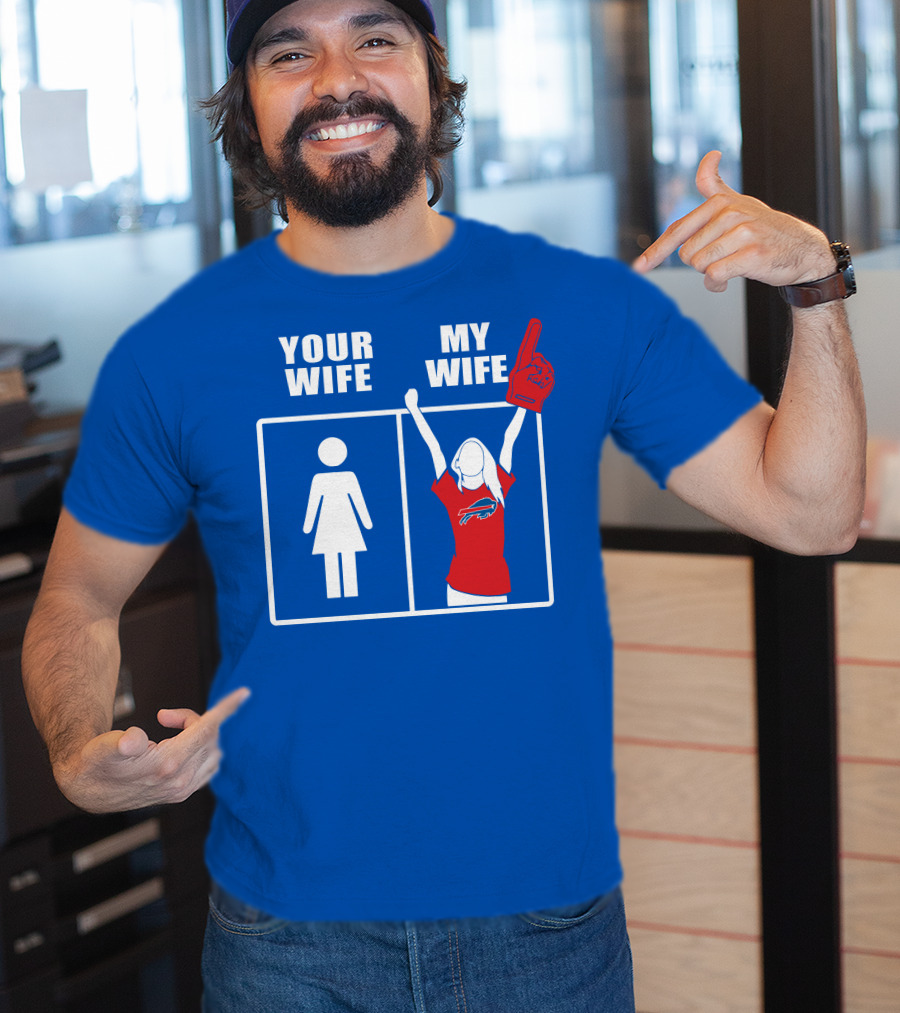 Buffalo Bills 82 Your Wife My Wife Football Fan T-Shirt