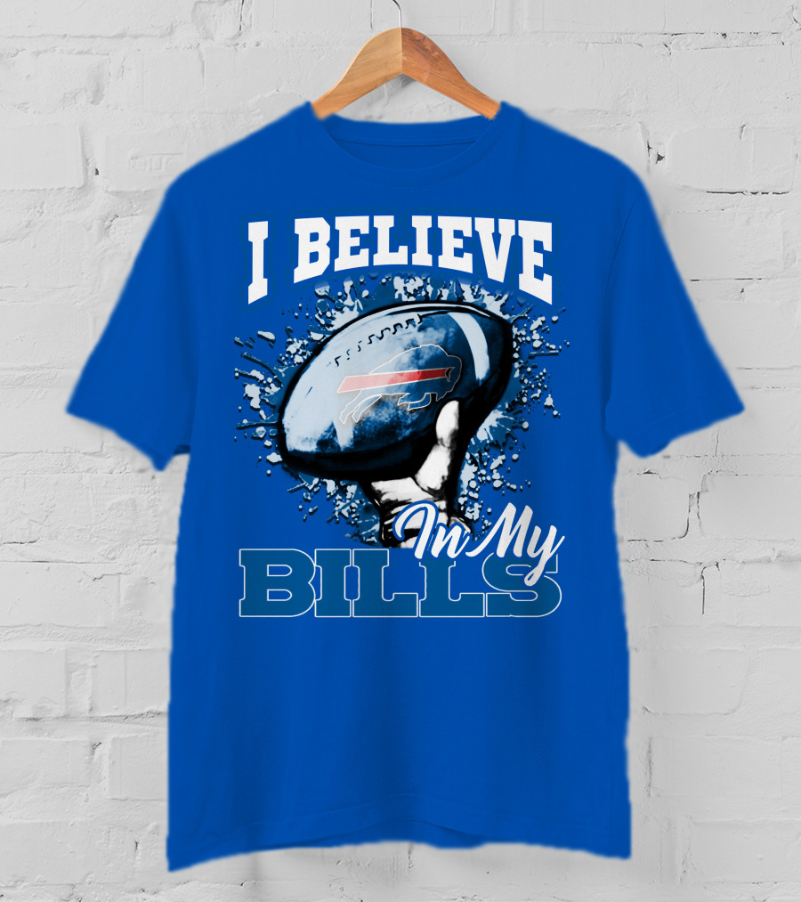I Believe In My Buffalo Bills Football Team Support T-Shirt