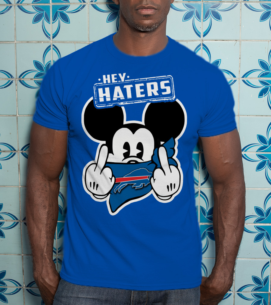 Hey Haters Mick Buffalo Bills T-Shirt