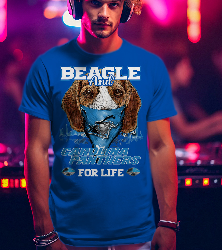 Beagle And Carolina Panthers For Life T-Shirt