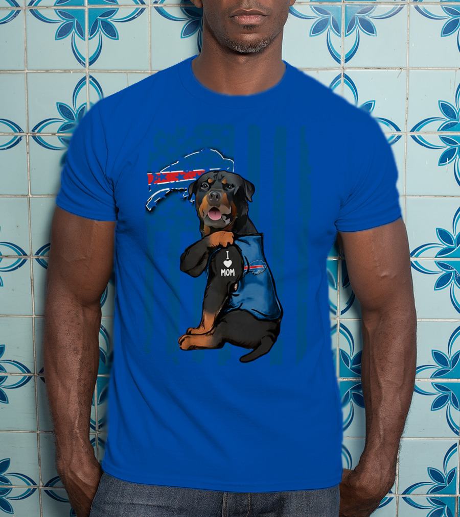 Rottweiler I Love Mom Buffalo Bills T-Shirt