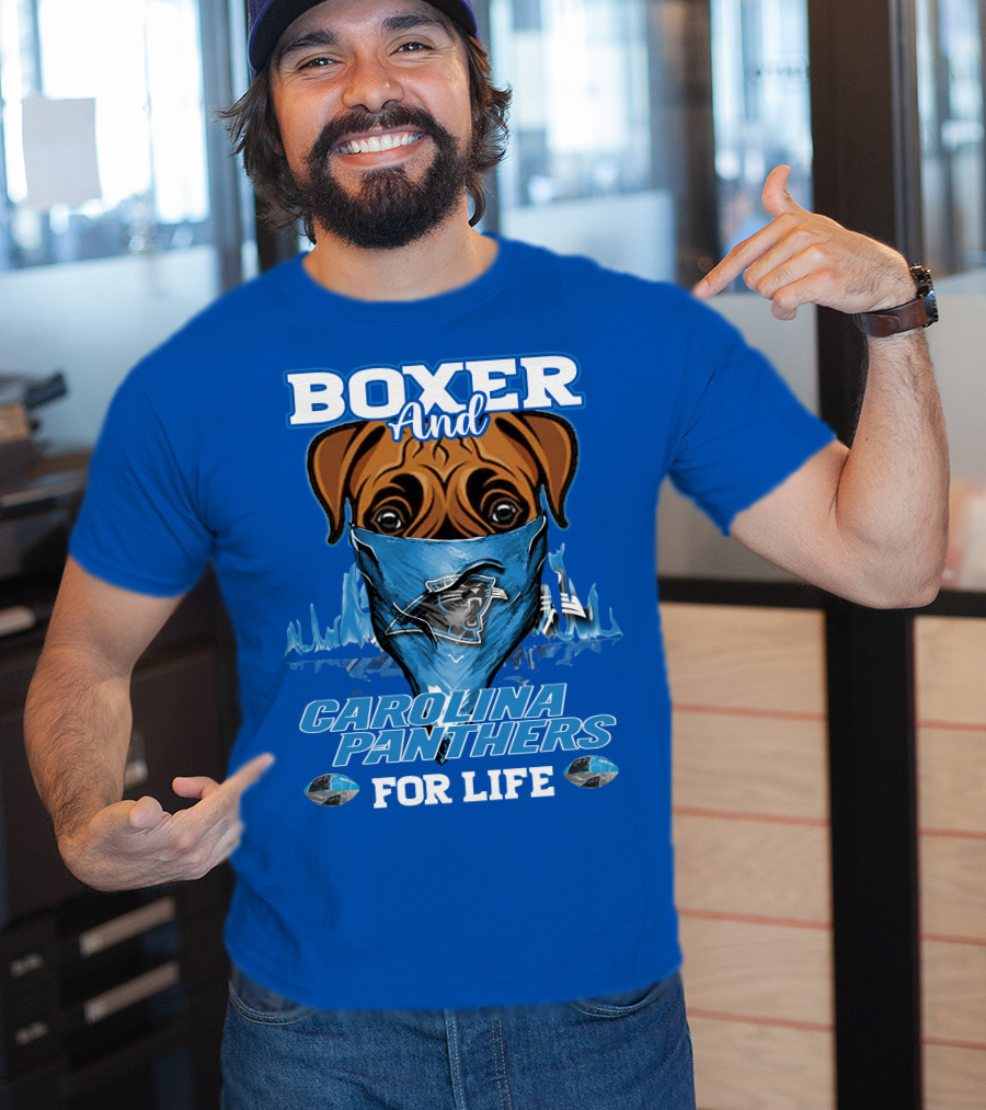 Boxer And Carolina Panthers For Life T-Shirt