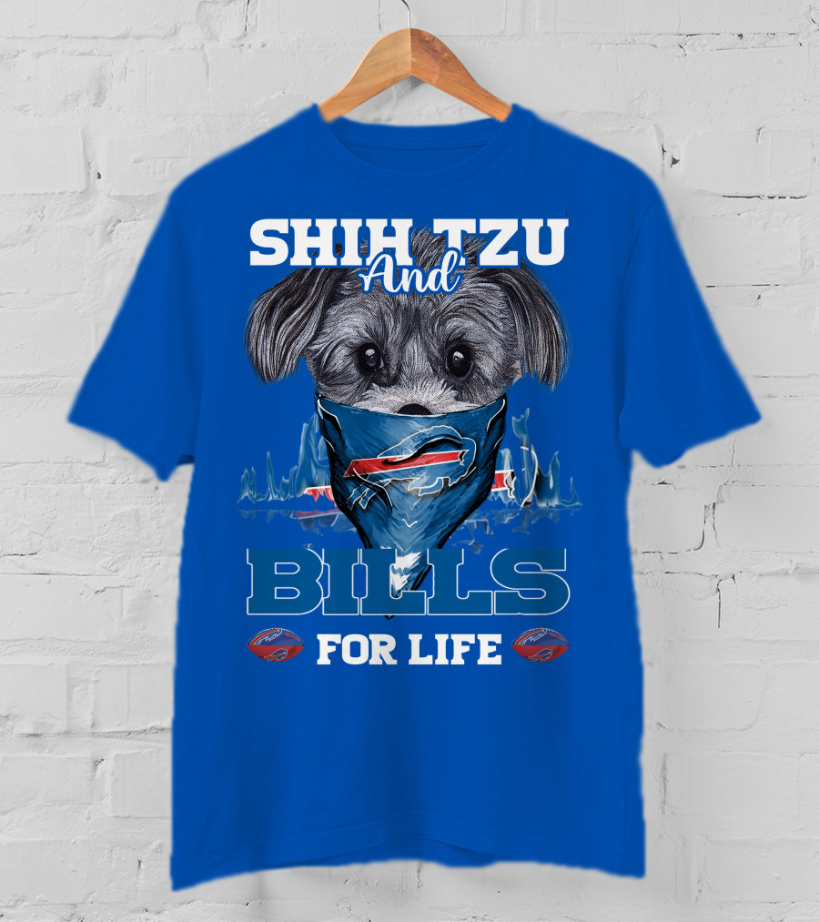Shih Tzu And Bills For Life T-Shirt