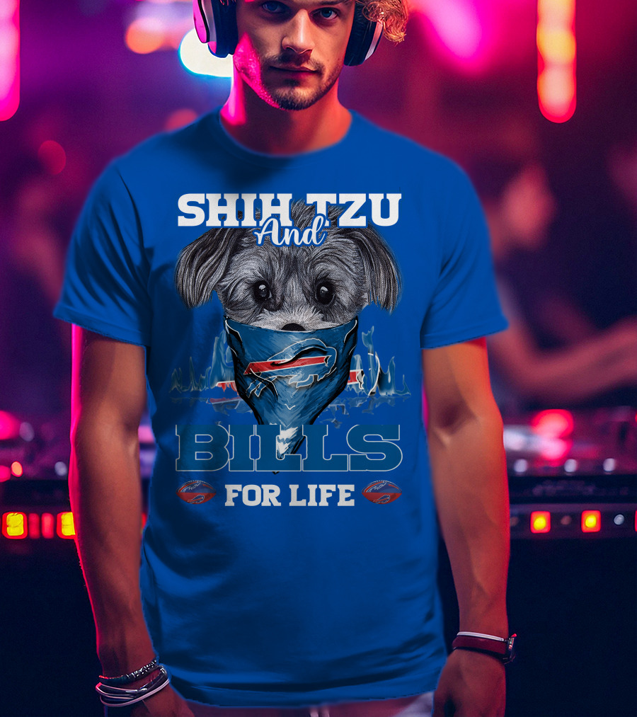 Shih Tzu And Bills For Life T-Shirt