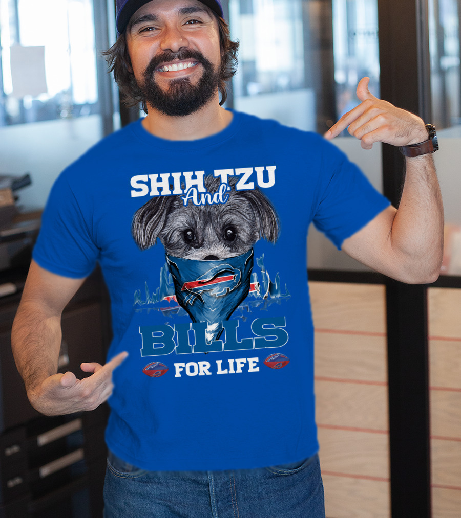 Shih Tzu And Bills For Life T-Shirt