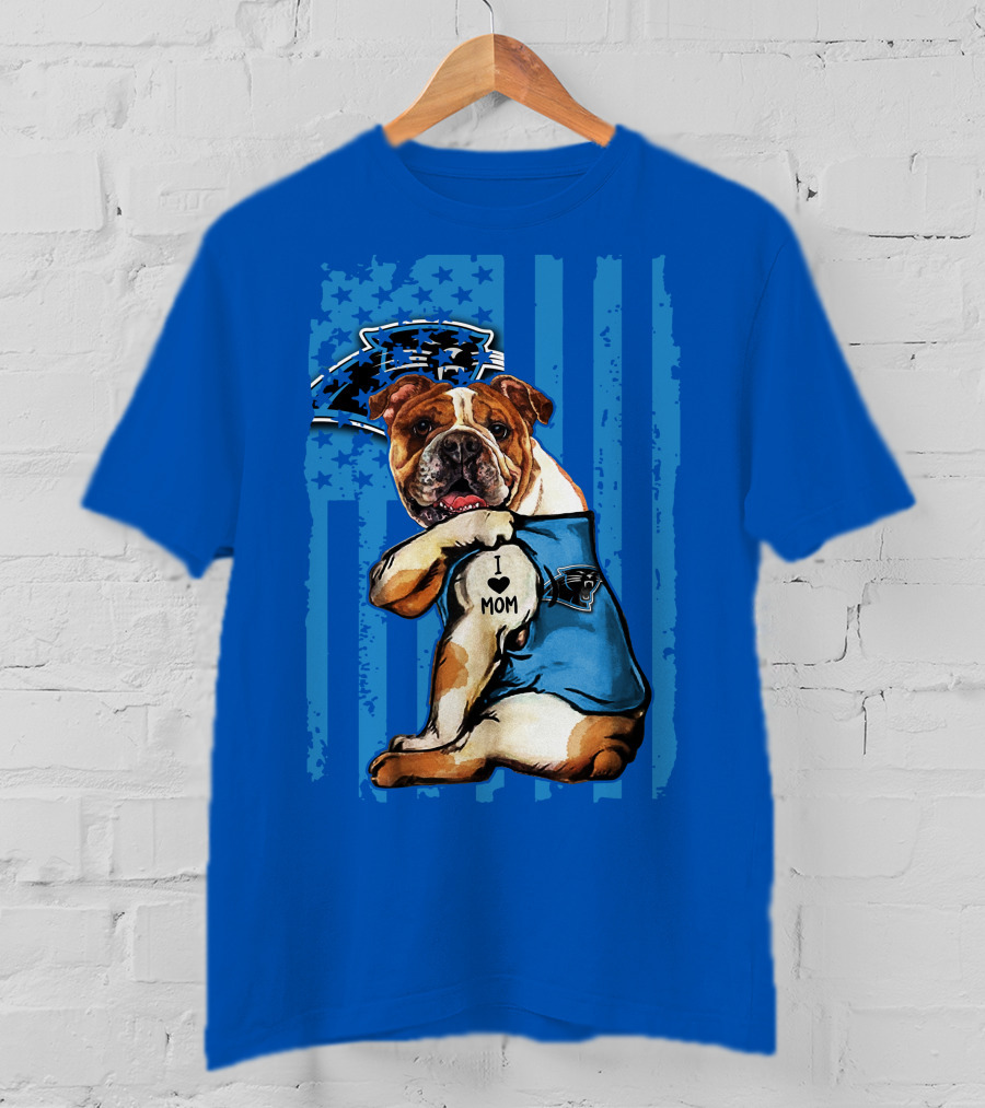 Bulldog Carolina Panthers I Love Mom T-Shirt