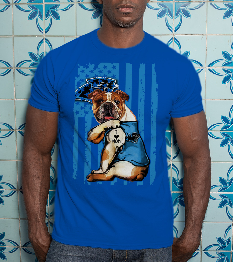 Bulldog Carolina Panthers I Love Mom T-Shirt