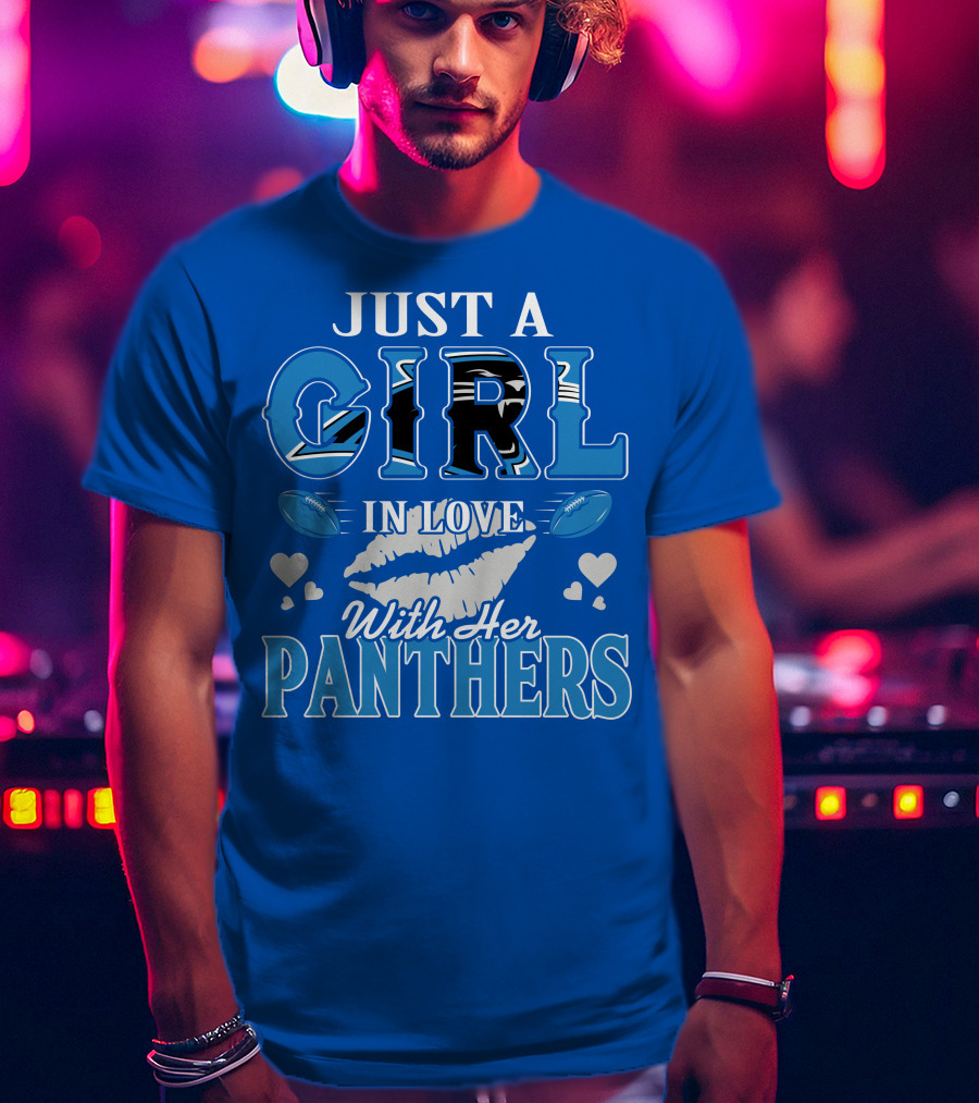 Just A Girl In Love With Her Carolina Panthers T-Shirt