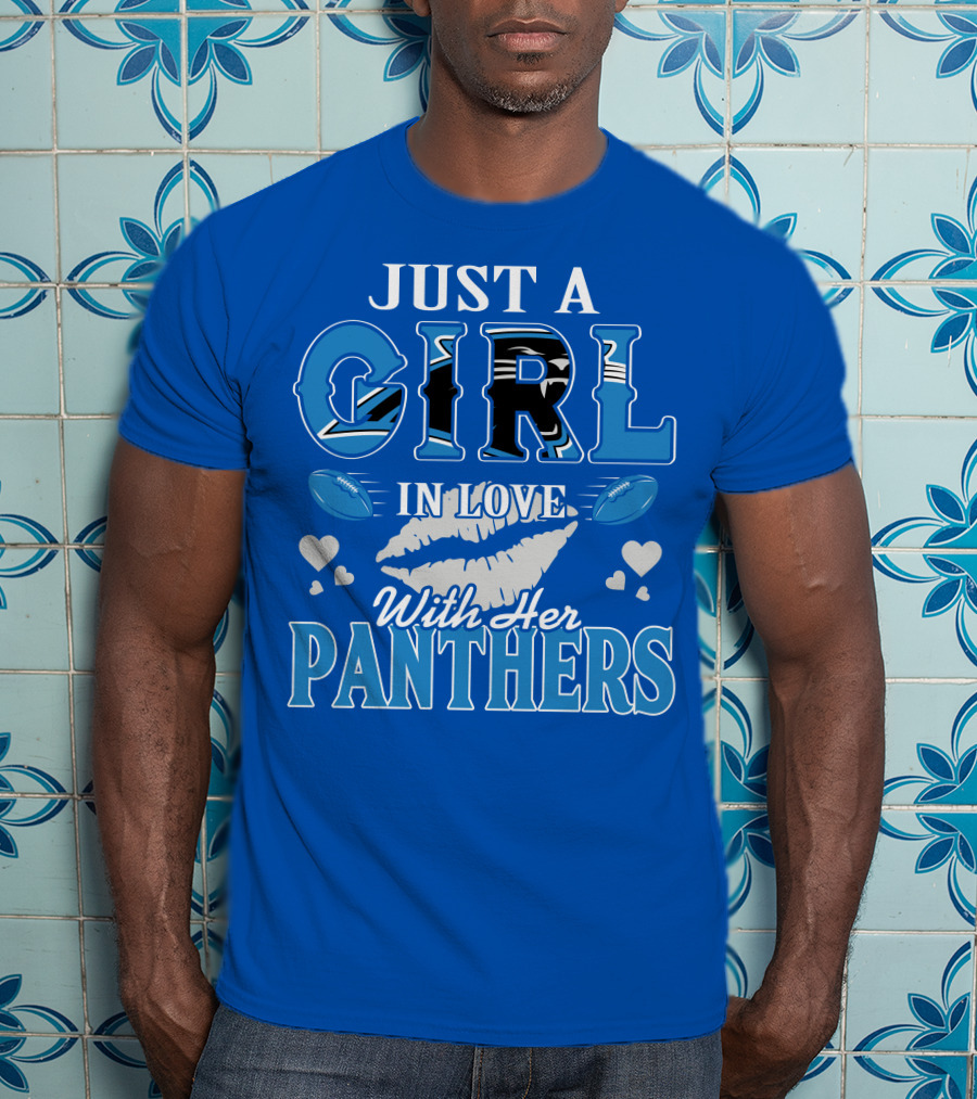 Just A Girl In Love With Her Carolina Panthers T-Shirt