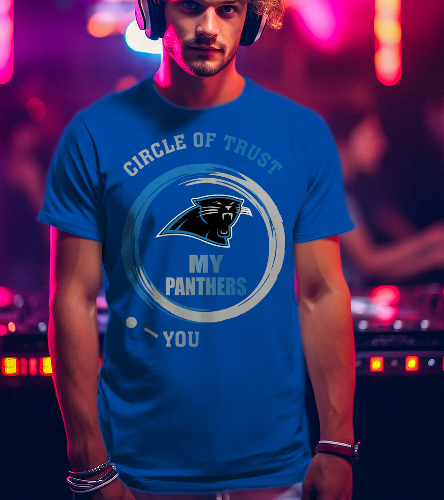 Circle Of Trust My Panthers Carolina Panthers T-Shirt