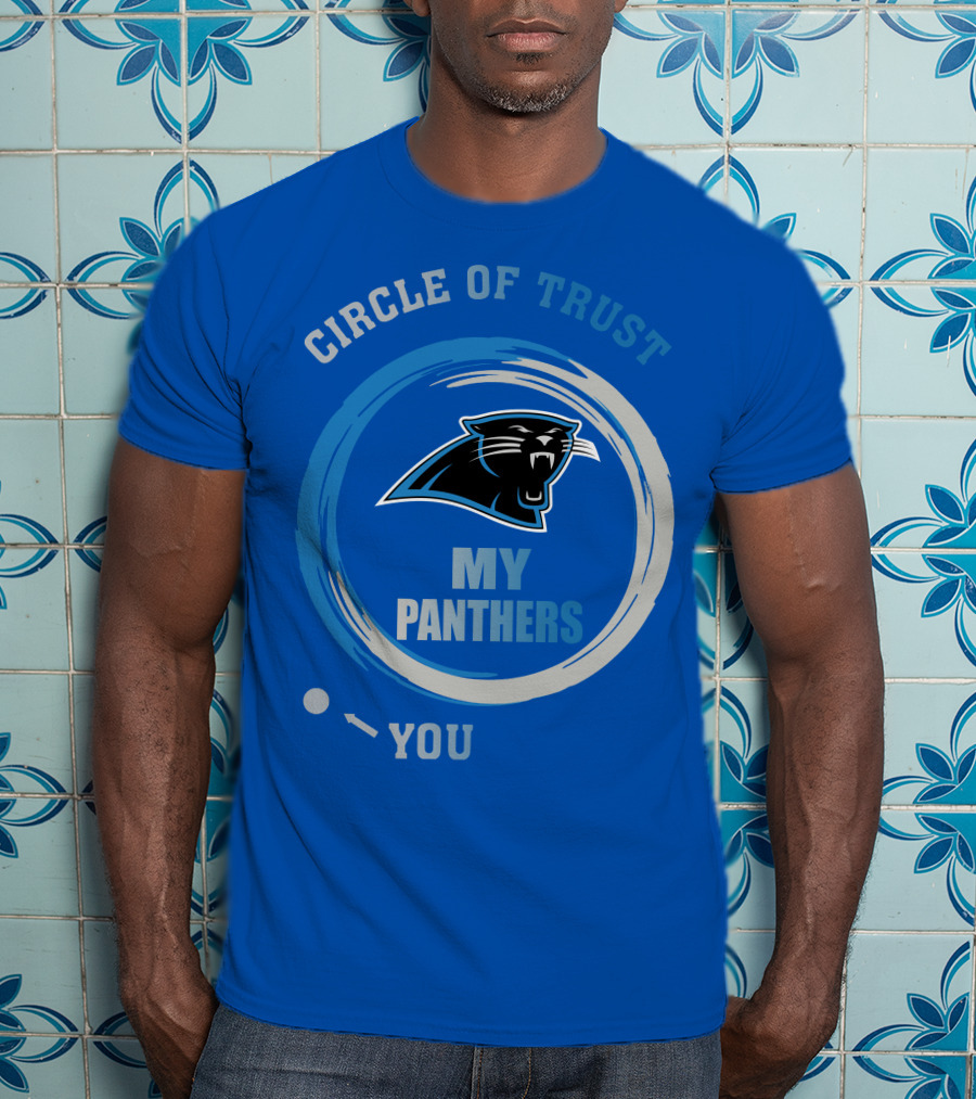 Circle Of Trust My Panthers Carolina Panthers T-Shirt