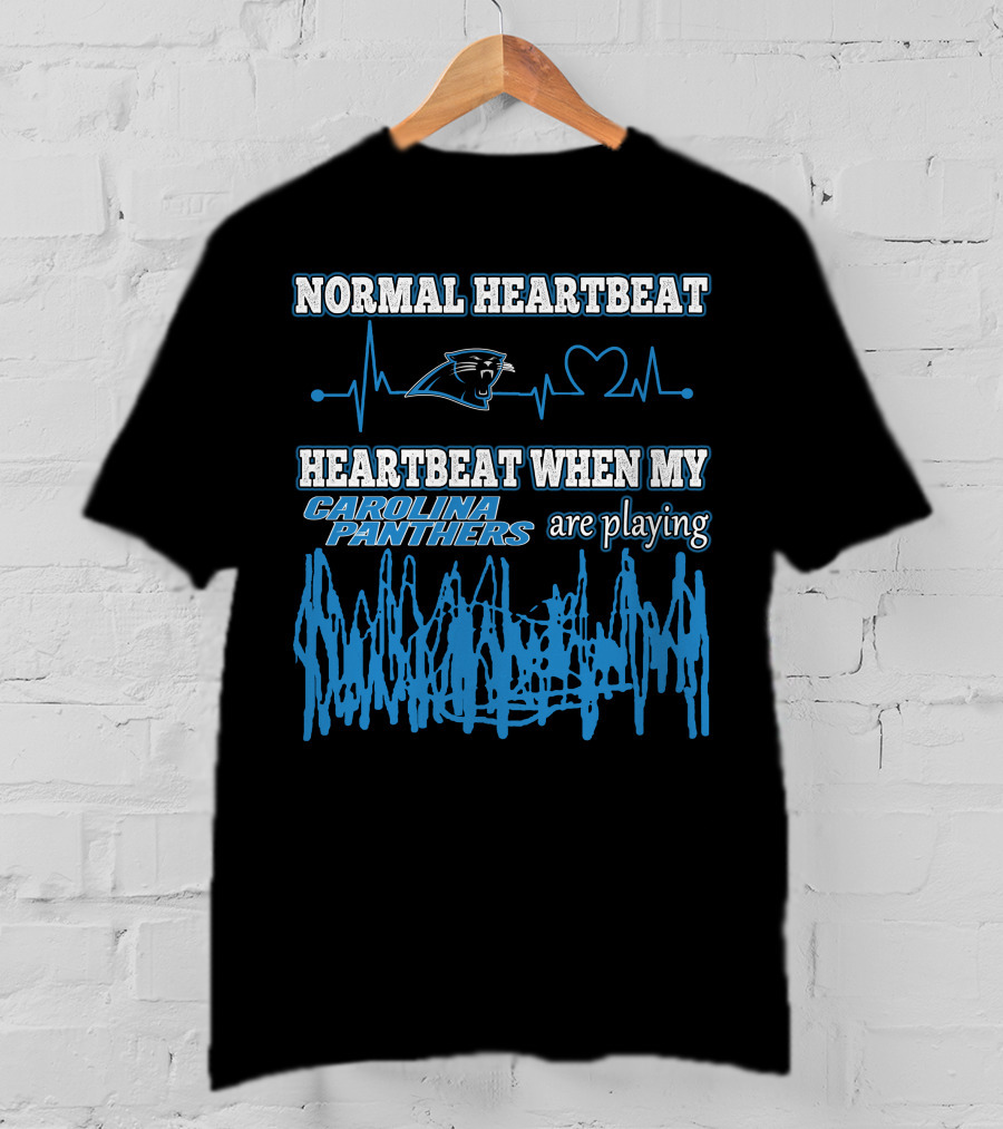 Normal Heartbeat Heartbeat When My Carolina Panthers Are Playing T-Shirt