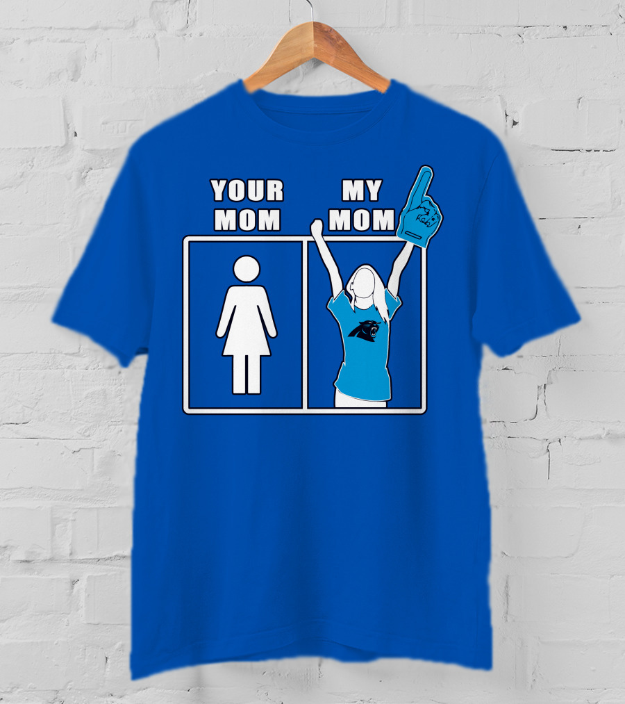 Carolina Panthers Your Mom My Mom 59 Fan Foam Finger T-Shirt