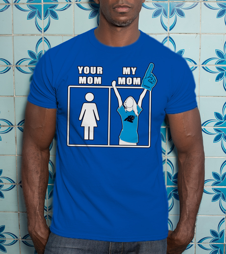 Carolina Panthers Your Mom My Mom 59 Fan Foam Finger T-Shirt