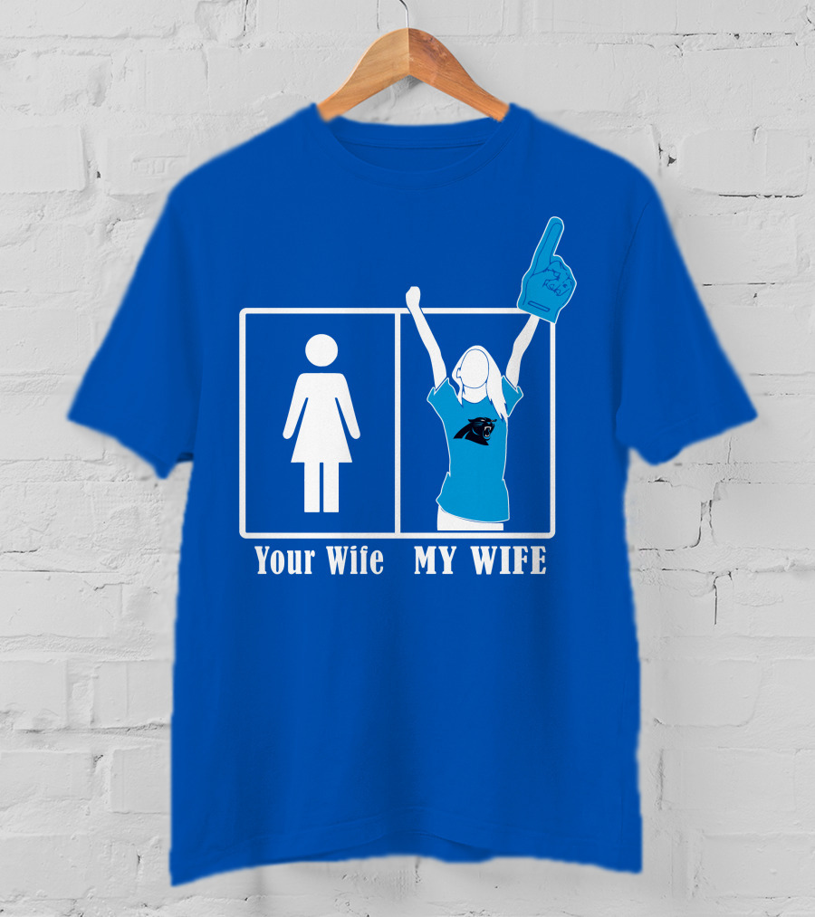 Your Wife My Wife Carolina Panthers Fan Love T-Shirt