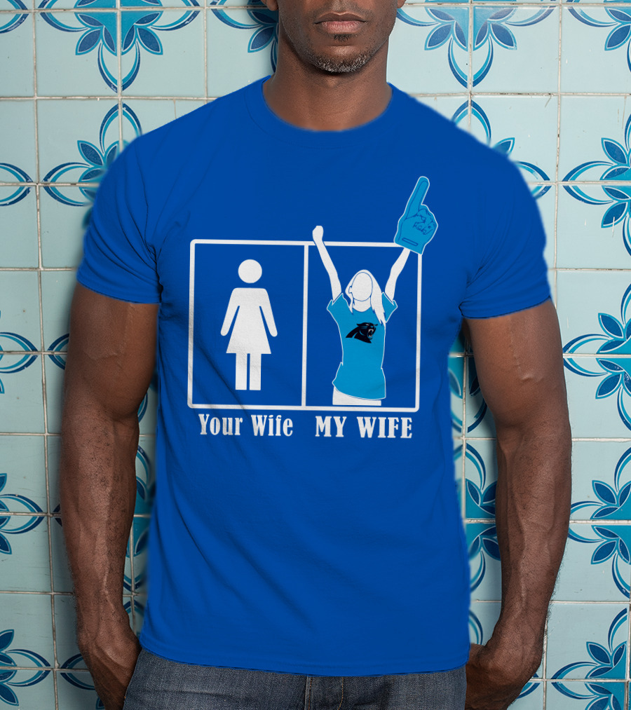 Your Wife My Wife Carolina Panthers Fan Love T-Shirt