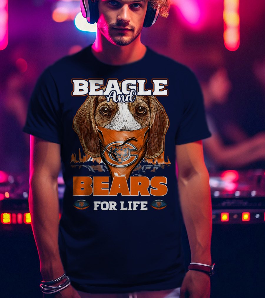 Beagle And Bears For Life Chicago Bears T-Shirt