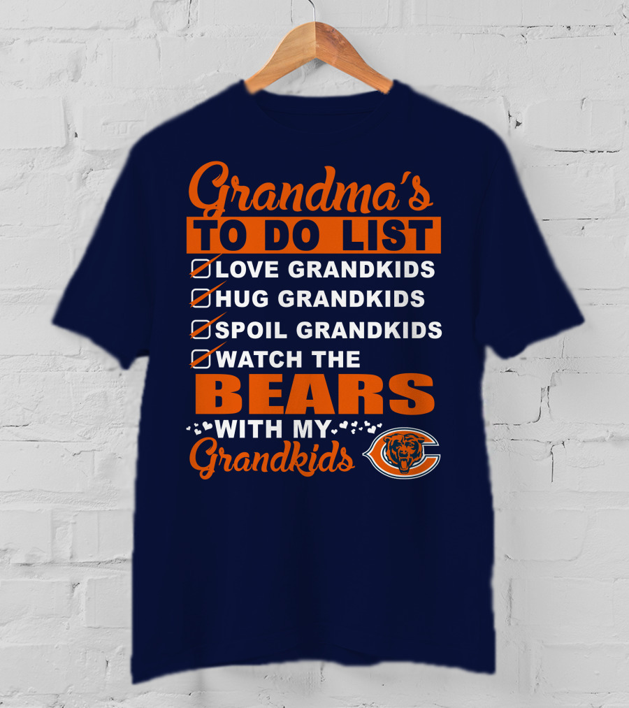 Grandma's To Do List Love Hug Spoil Watch The Bears With My Grandkids Chicago Bears T-Shirt