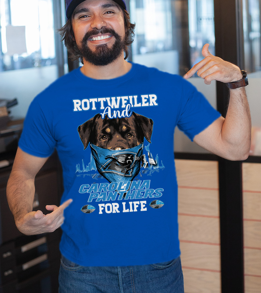 Rottweiler And Carolina Panthers For Life T-Shirt