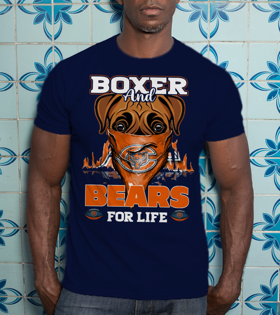 Boxer And Bears For Life Chicago T-Shirt
