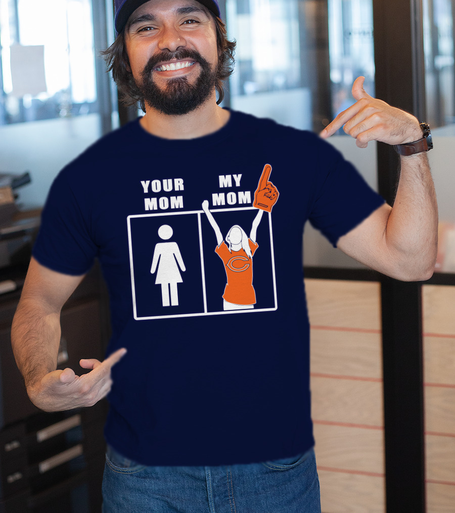 Your Mom My Mom Chicago Bears Fan T-Shirt