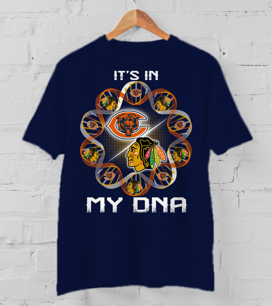 Chicago Bears Blackhawks It's In My Dna T-Shirt
