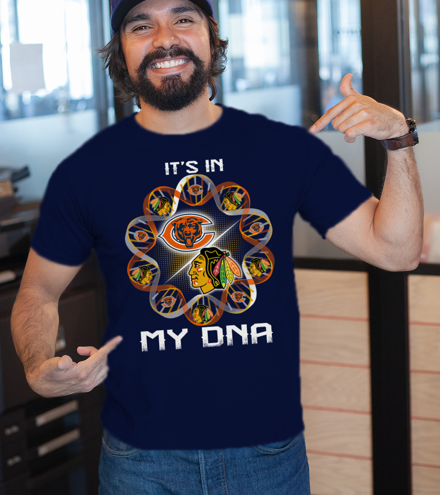 Chicago Bears Blackhawks It's In My Dna T-Shirt