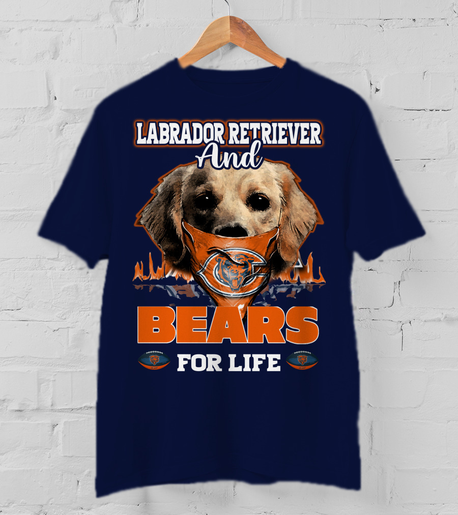 Labrador Retriever And Chicago Bears For Life T-Shirt
