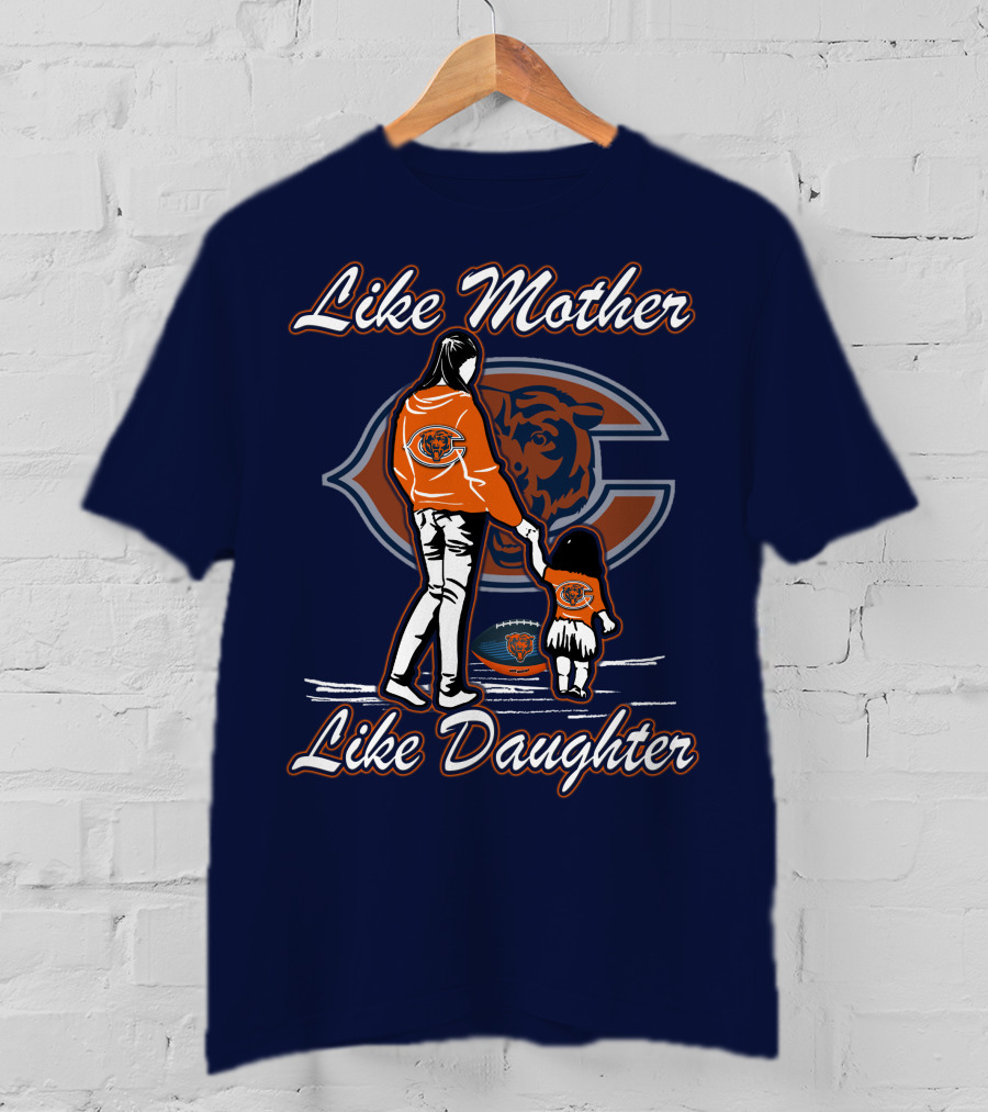 Like Mother Like Daughter Chicago Bears T-Shirt